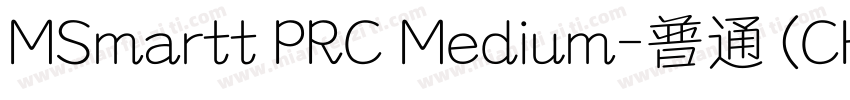 MSmartt PRC Medium-普通 (CHINESE GB23字体转换